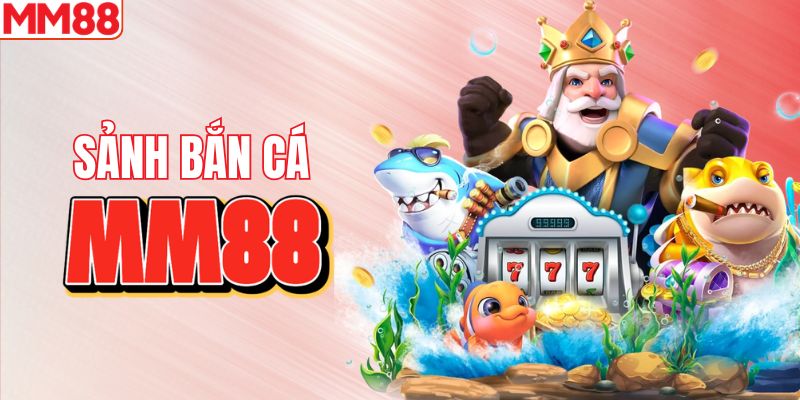 Bắn cá phá hũ săn jackpot