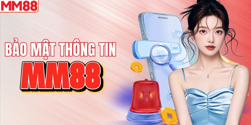 Bảo mật dữ liệu hội viên MM88 tốt nhất